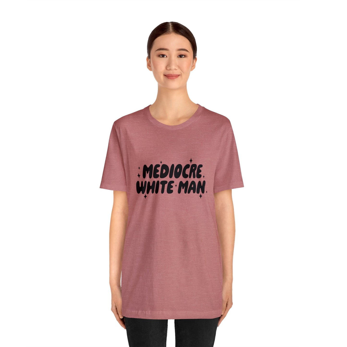 Mediocre White Man | SYCU | T-Shirt
