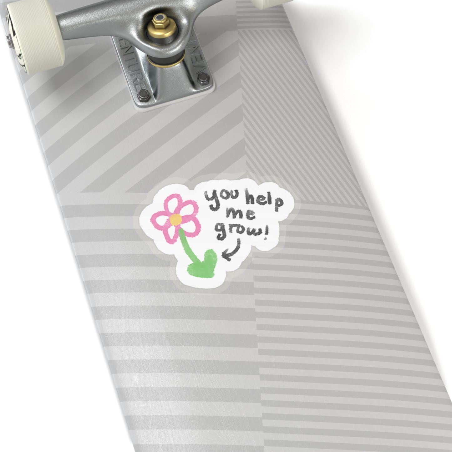 You Help Me Grow Sticker