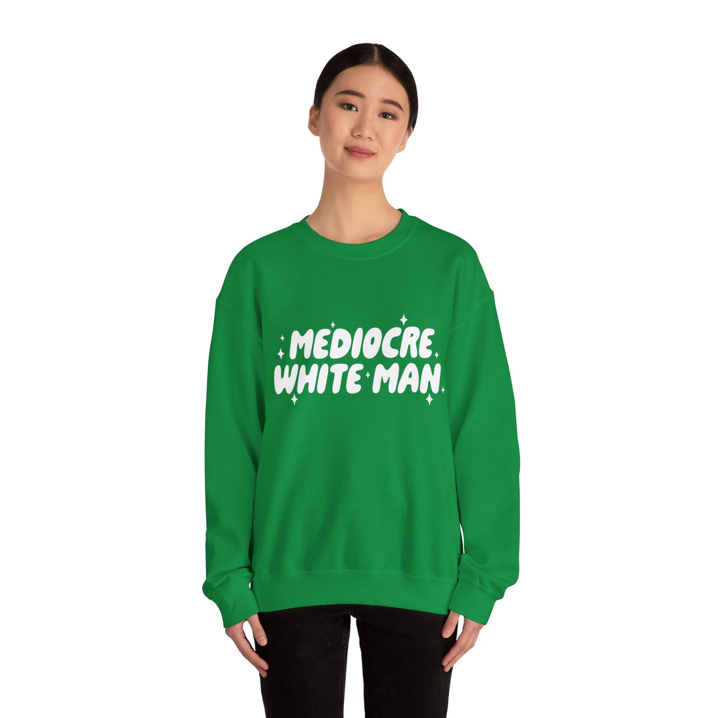 Mediocre White Man | SYCU | Crewneck