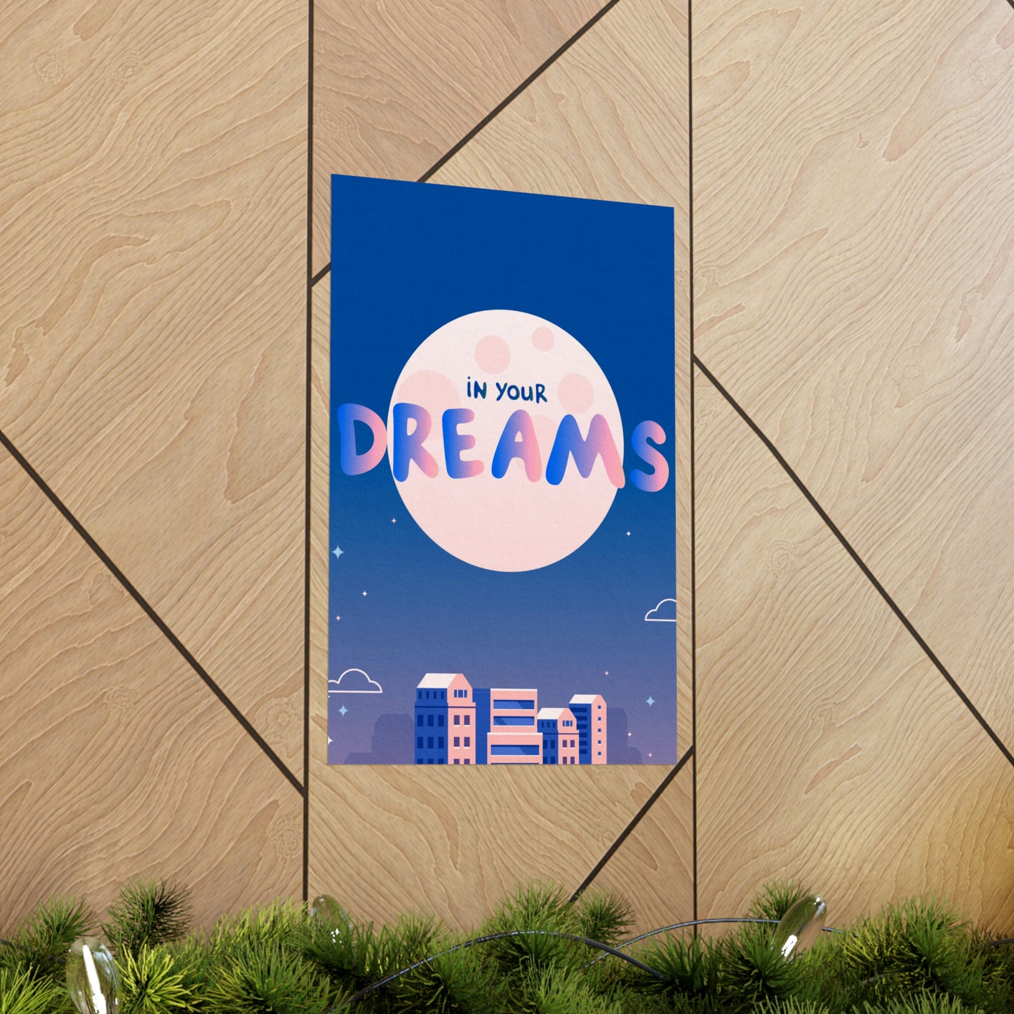 Poster | V7 | In Your Dreams Series Graphic | Vertical