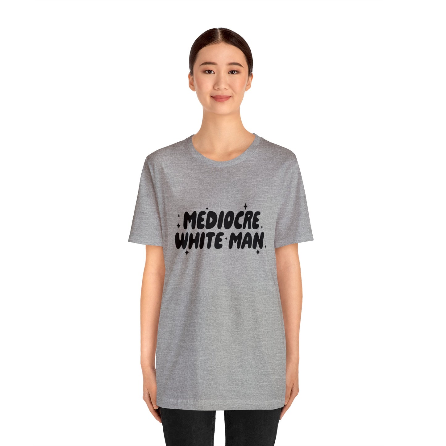 Mediocre White Man | SYCU | T-Shirt