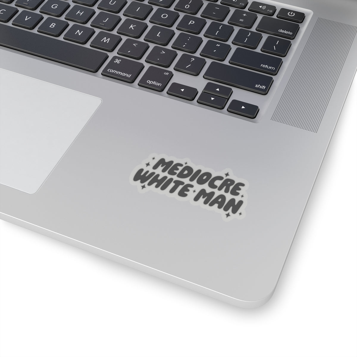 Mediocre White Man | SYCU | Stickers