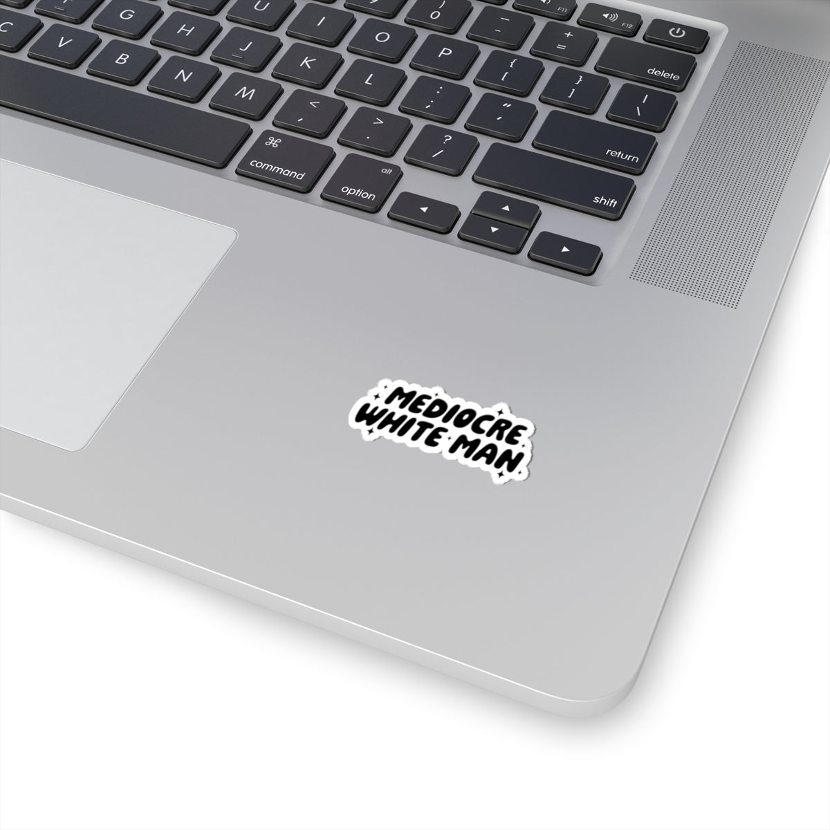 Mediocre White Man | SYCU | Stickers