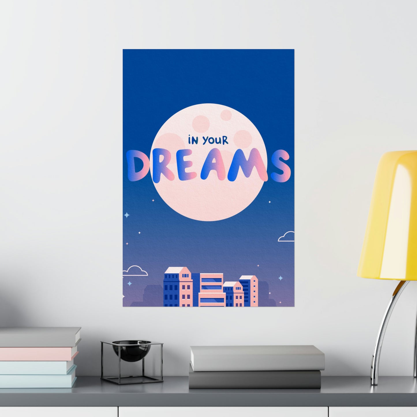 Poster | V7 | In Your Dreams Series Graphic | Vertical
