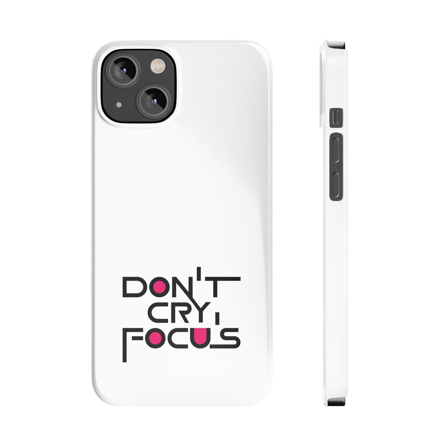 Don't Cry, Focus | SYCU | Phone Cases