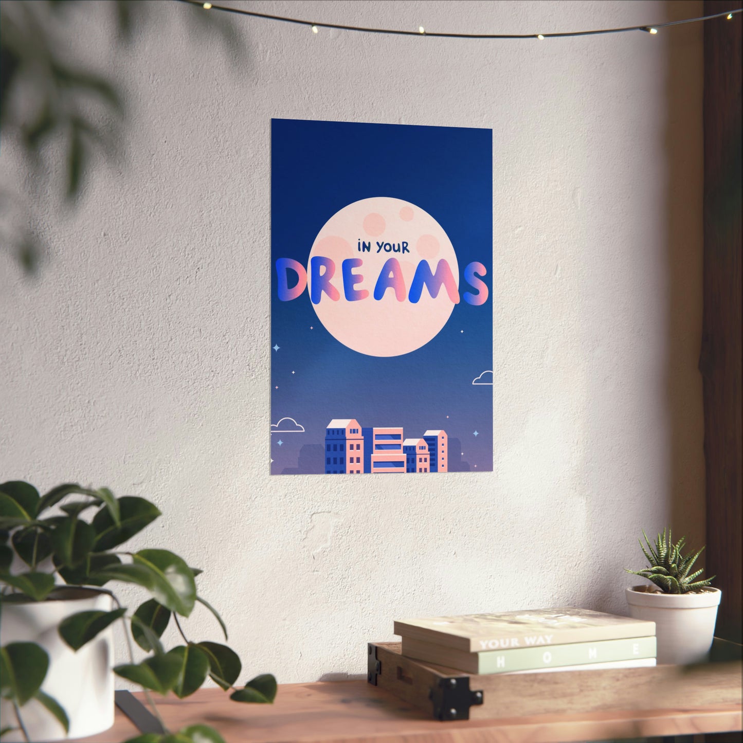 Poster | V7 | In Your Dreams Series Graphic | Vertical