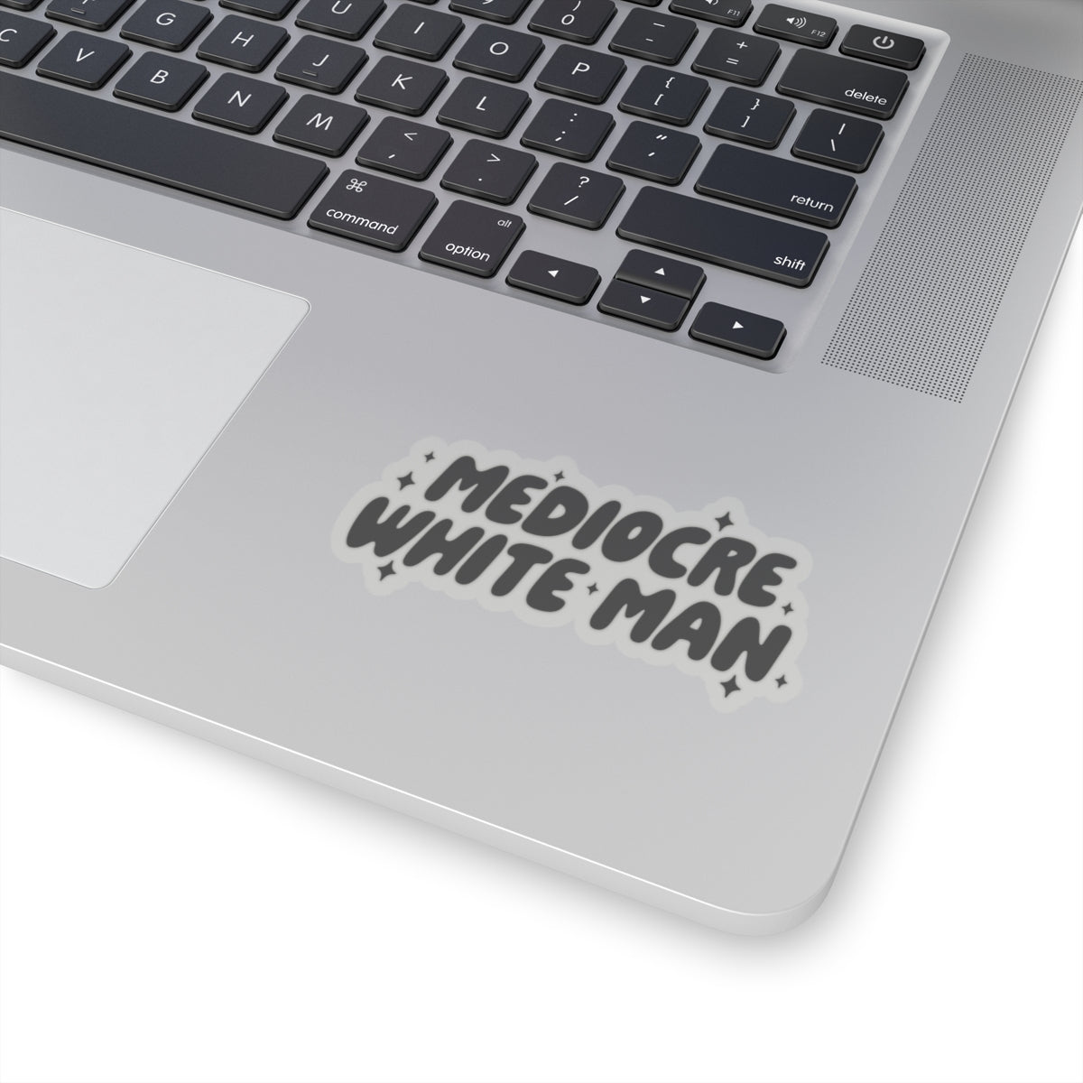 Mediocre White Man | SYCU | Stickers