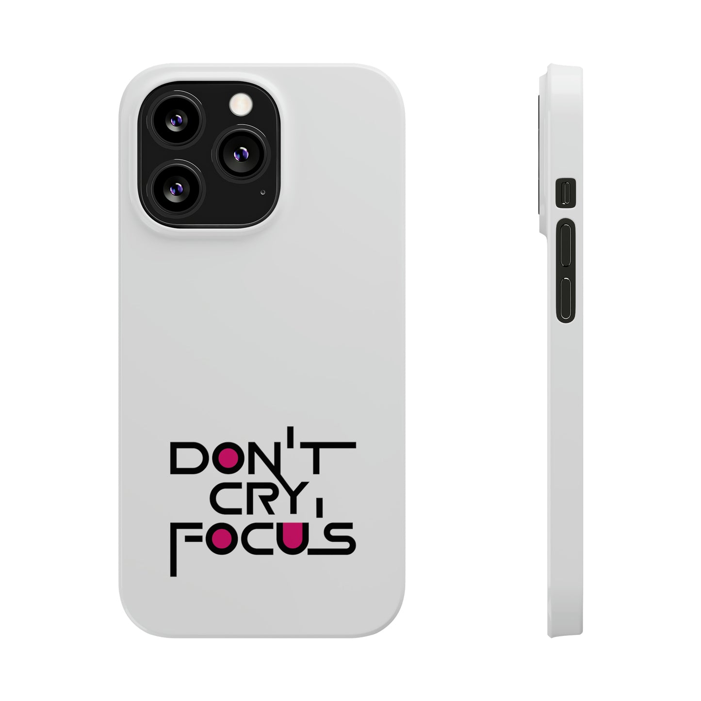 Don't Cry, Focus | SYCU | Phone Cases