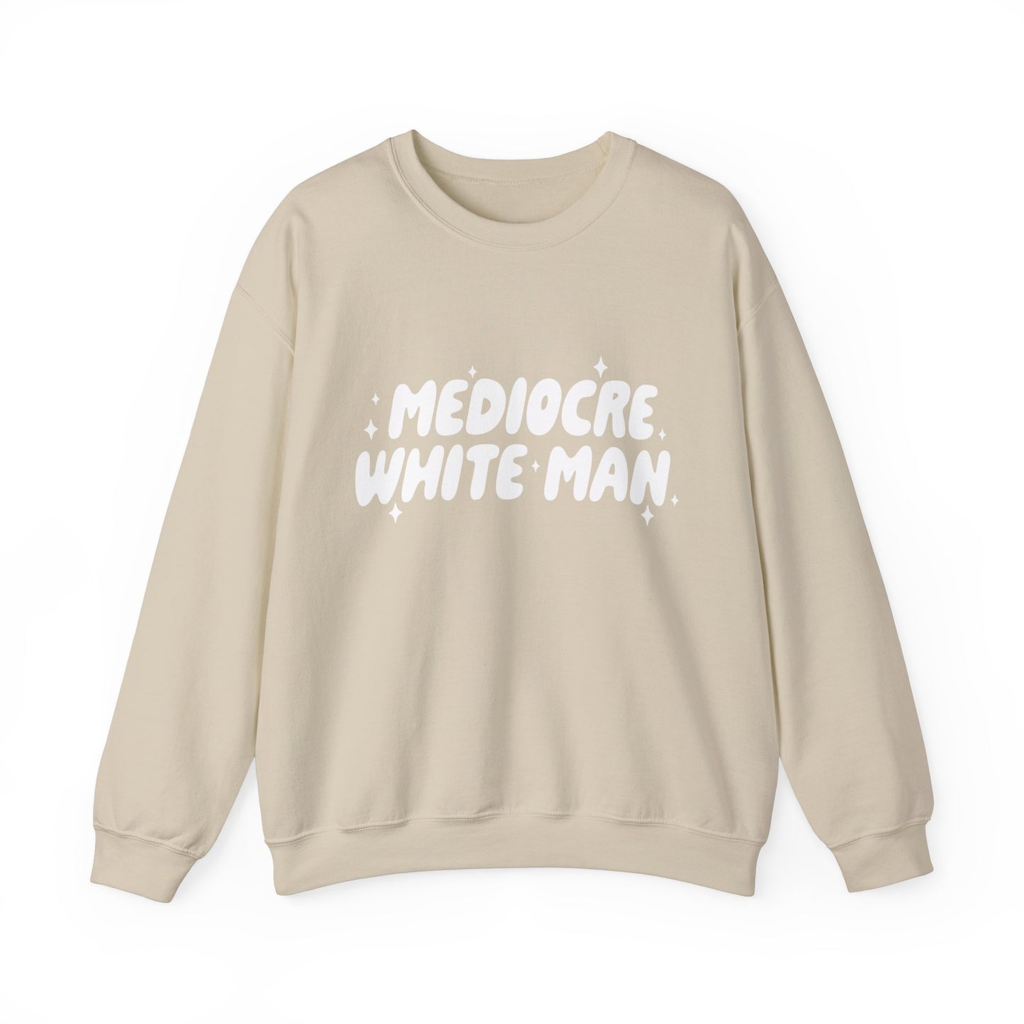 Mediocre White Man | SYCU | Crewneck