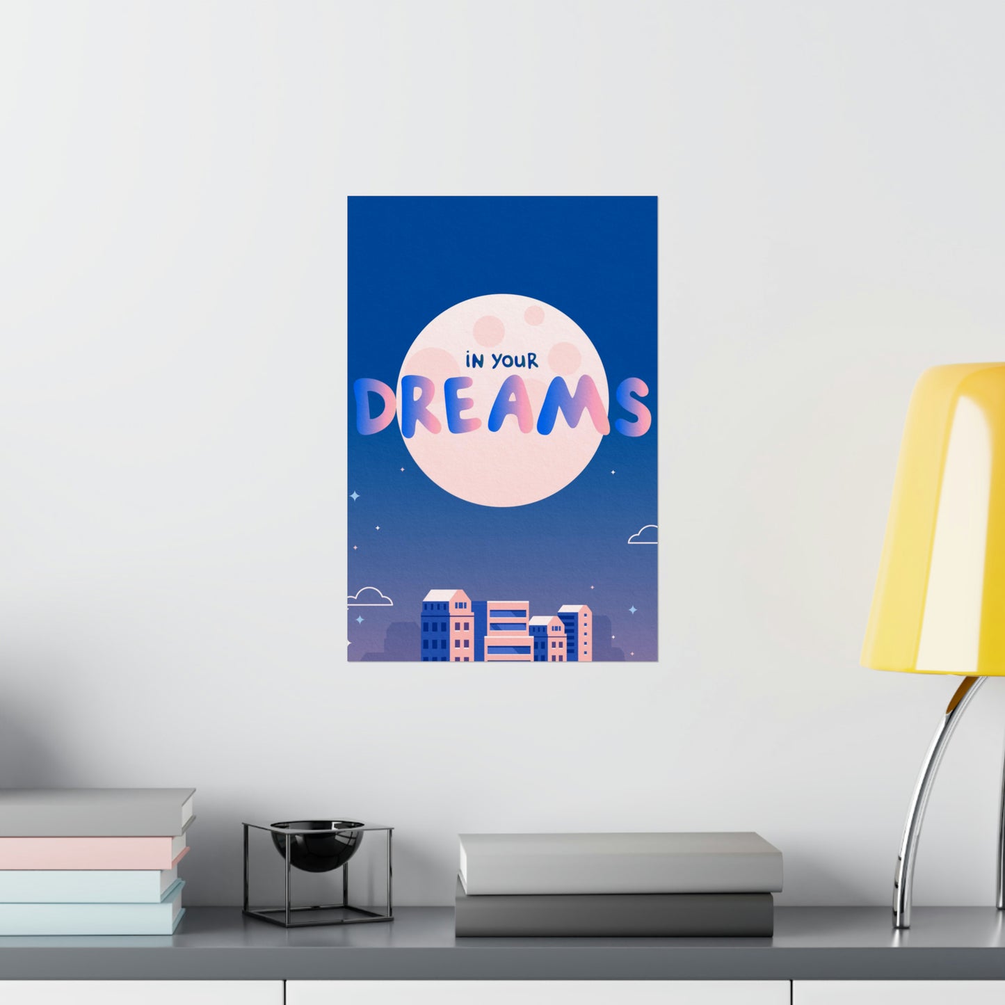 Poster | V7 | In Your Dreams Series Graphic | Vertical