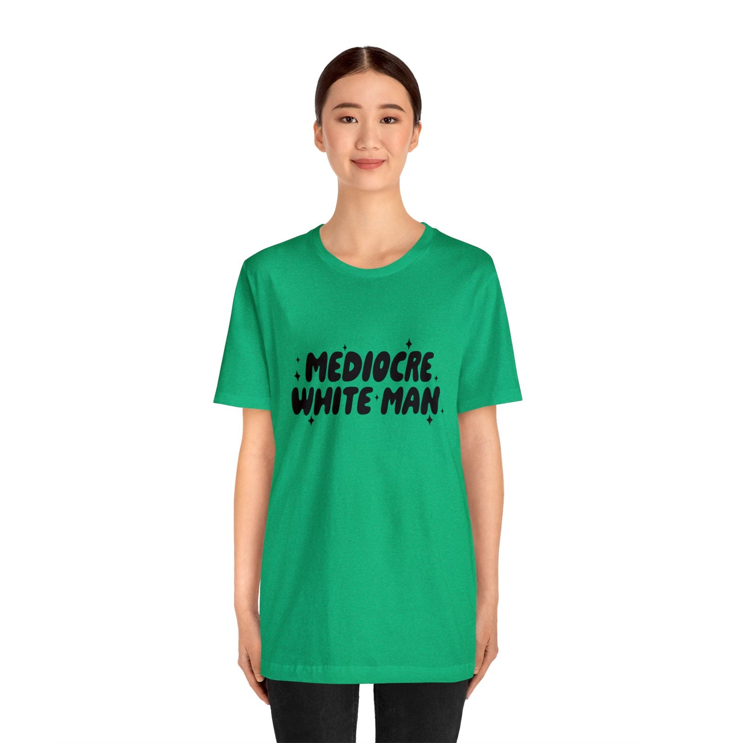 Mediocre White Man | SYCU | T-Shirt