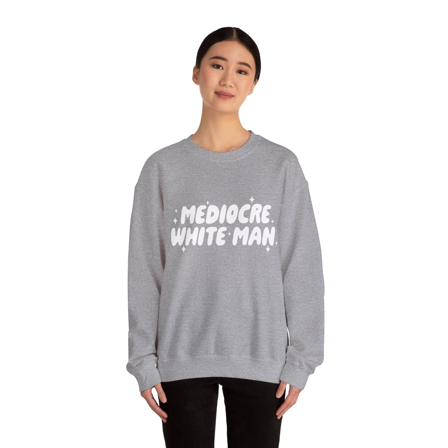 Mediocre White Man | SYCU | Crewneck