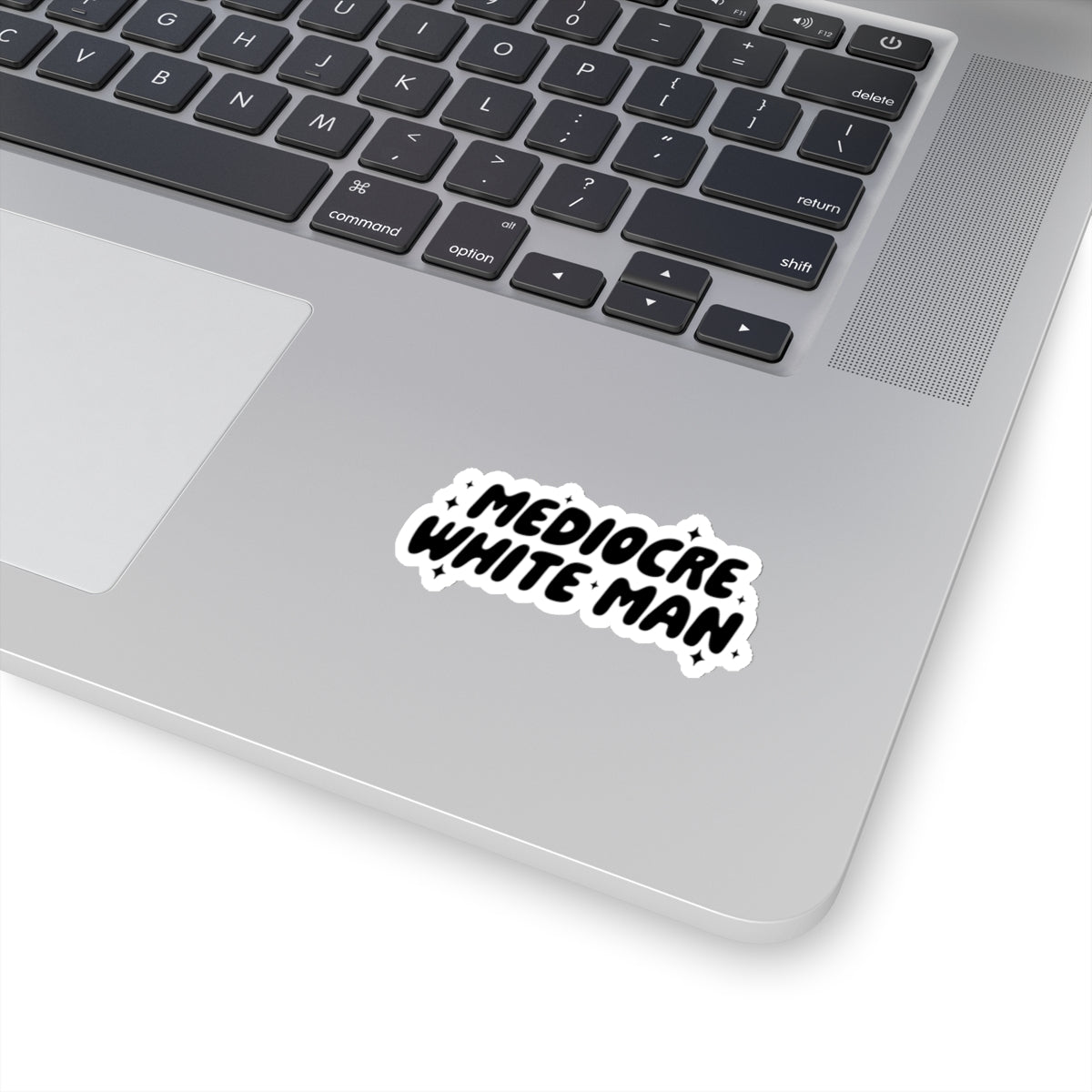 Mediocre White Man | SYCU | Stickers
