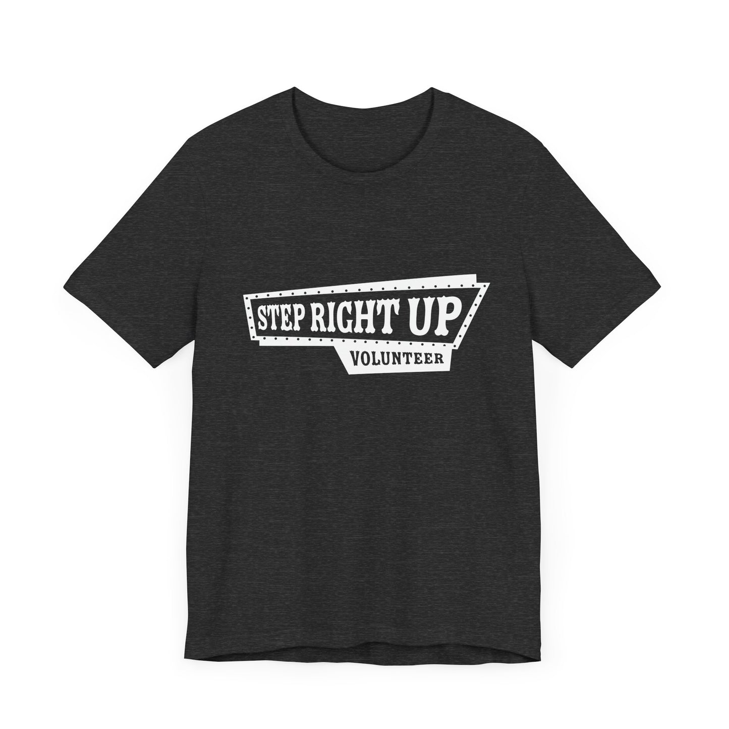 T-Shirt | VBS | Step Right Up - Volunteer