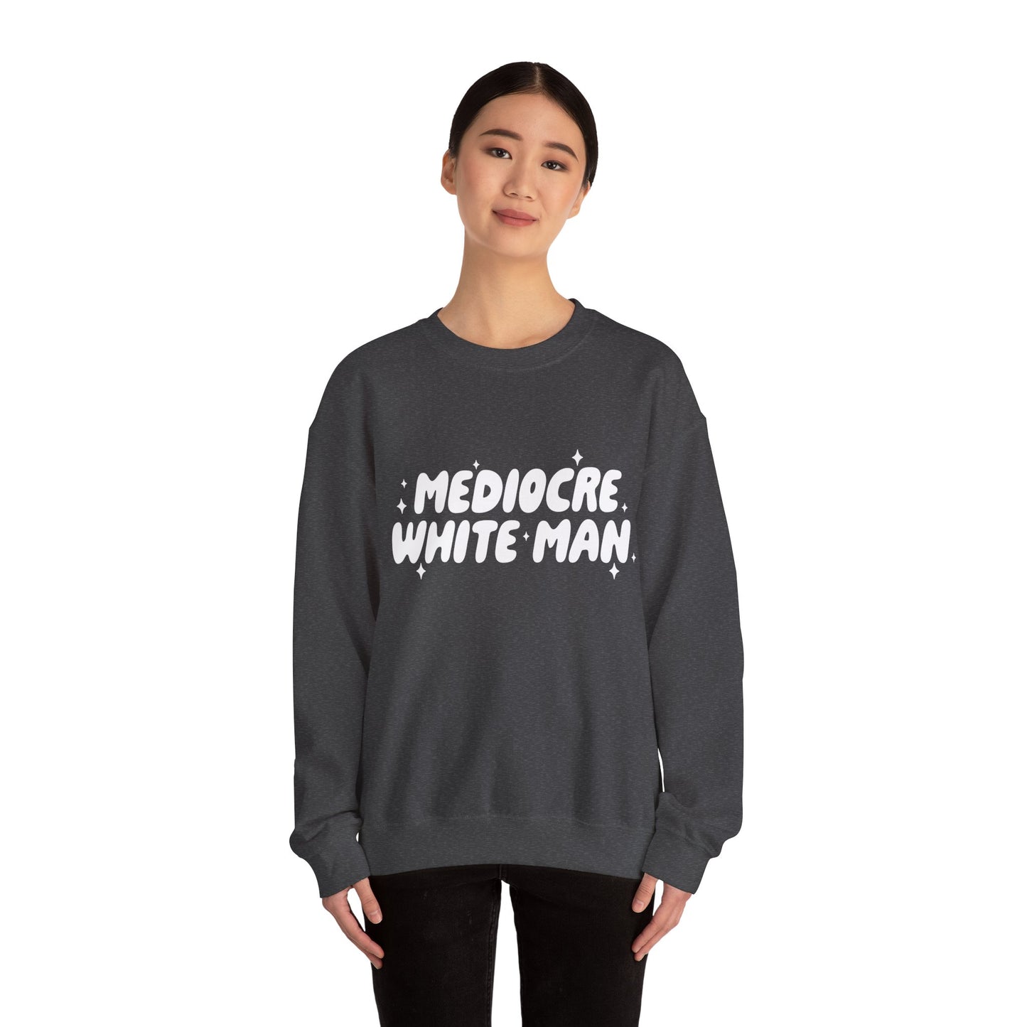 Mediocre White Man | SYCU | Crewneck