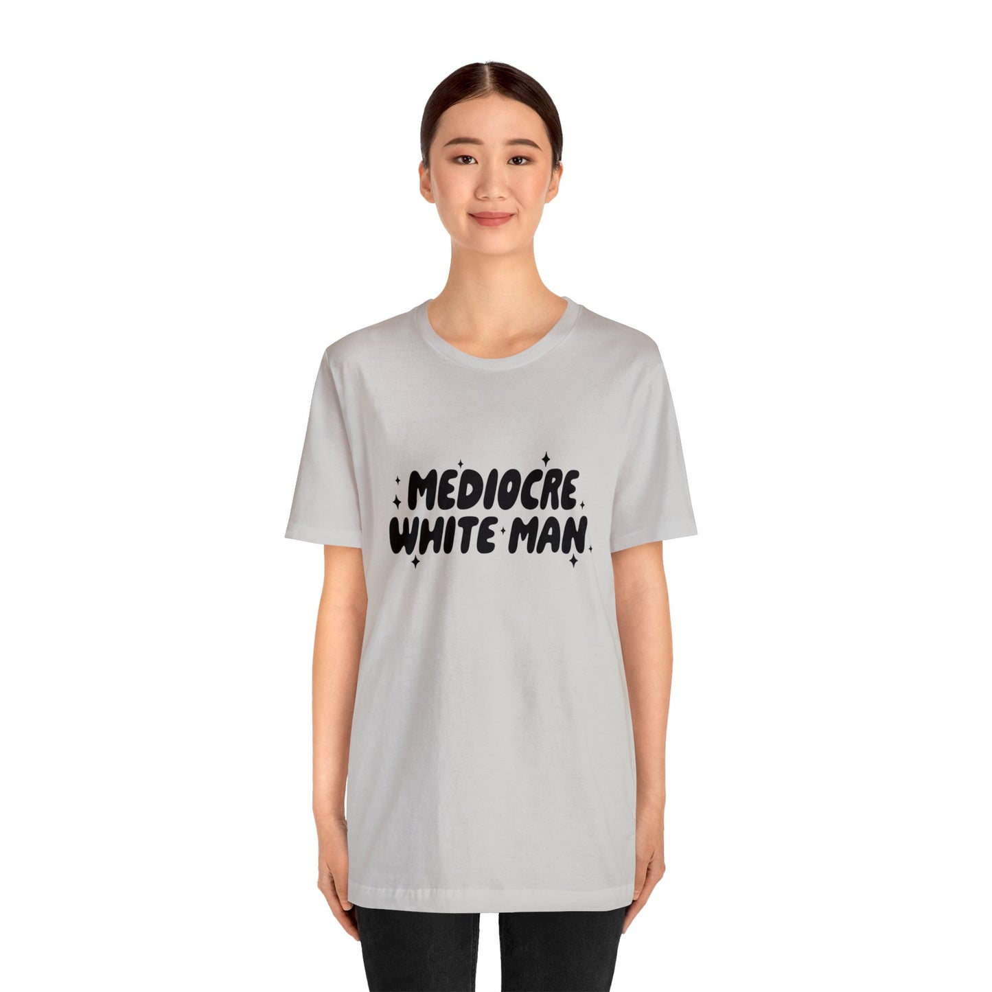Mediocre White Man | SYCU | T-Shirt
