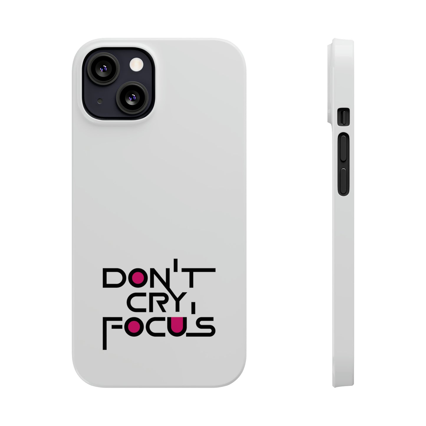 Don't Cry, Focus | SYCU | Phone Cases