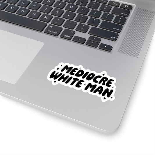 Mediocre White Man | SYCU | Stickers
