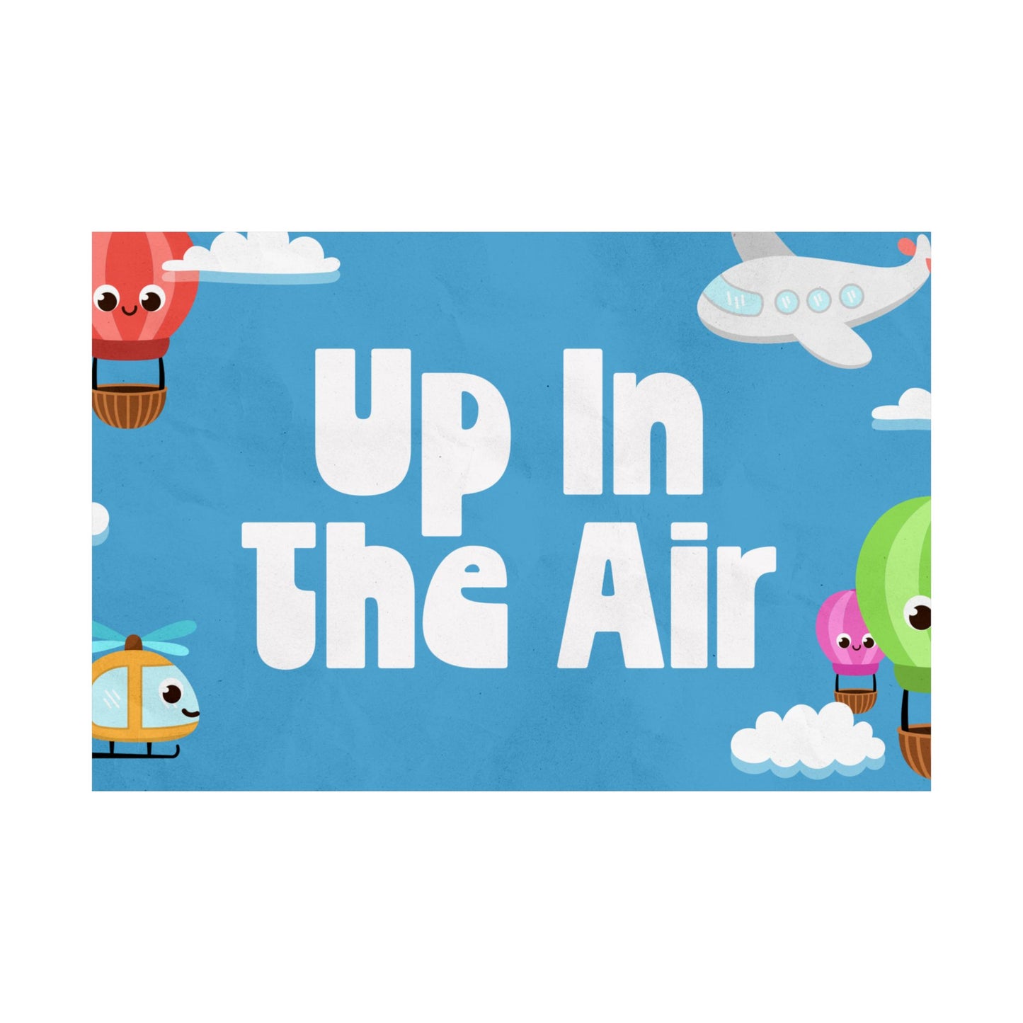 Poster I V5 I Up In The Air Preschool Series Graphic I Horizontal
