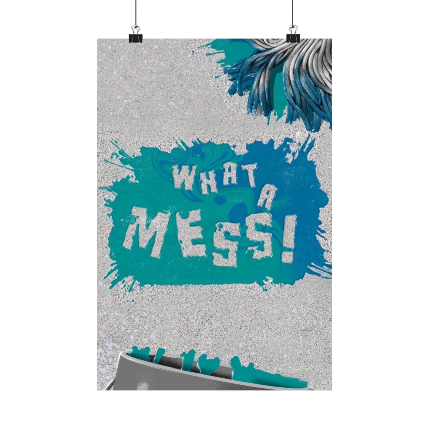 Poster | What A Mess Elementary Series Graphic | Vertical