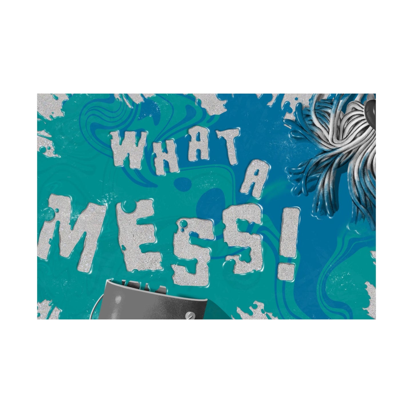 Poster | What A Mess Elementary Series Graphic | Horizontal