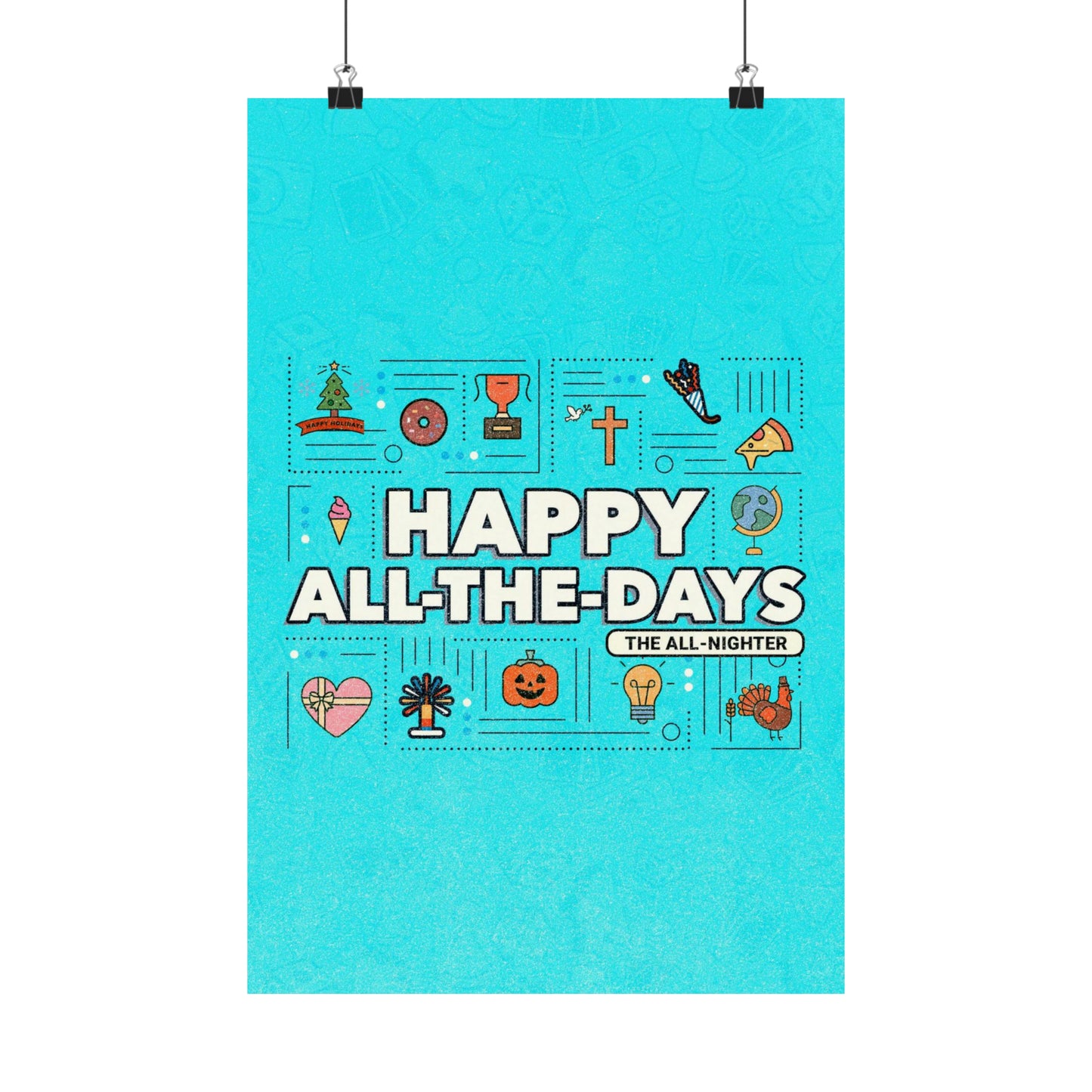 Poster I V6 I Happy All-The-Days All-Nighter Event Graphic I Vertical