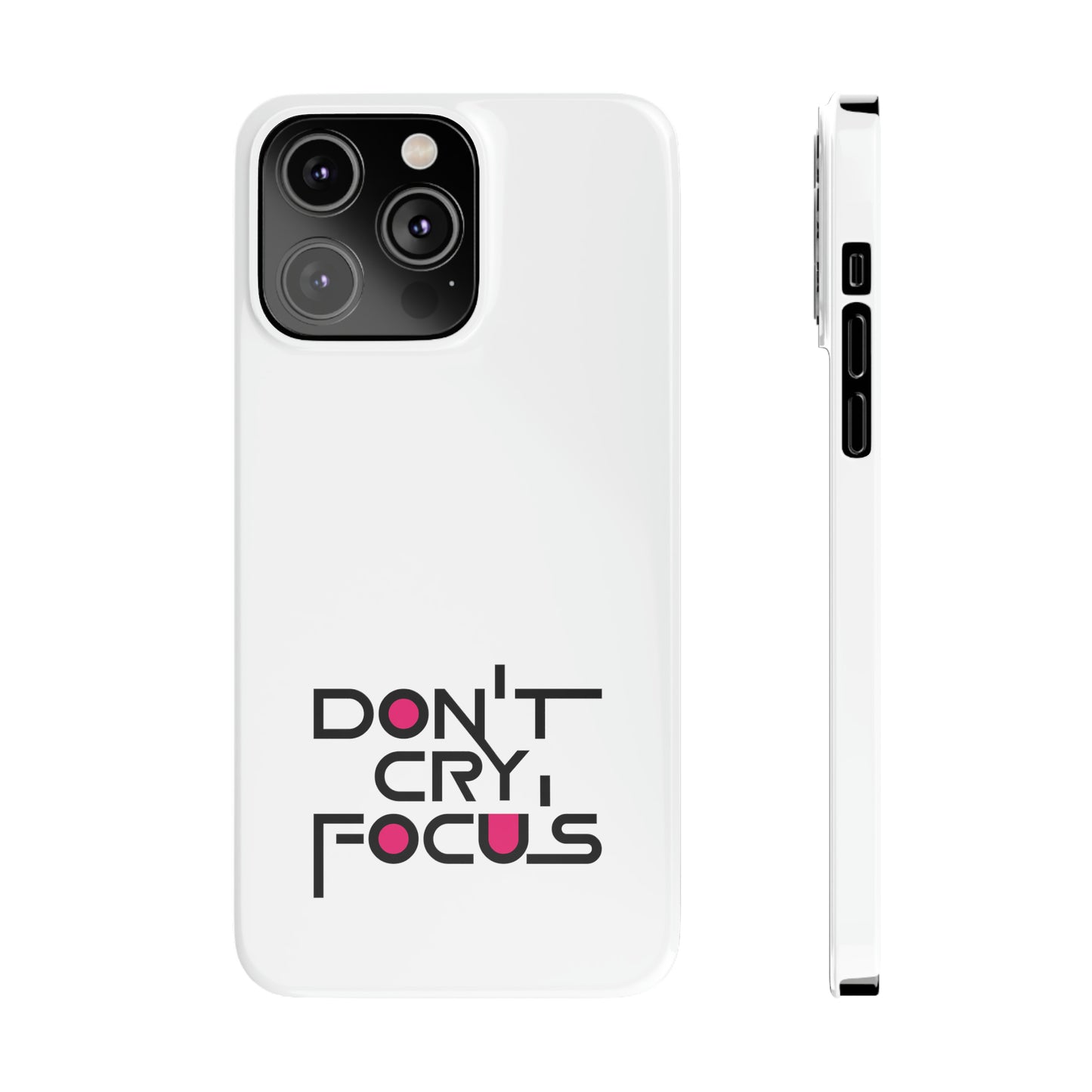Don't Cry, Focus | SYCU | Phone Cases