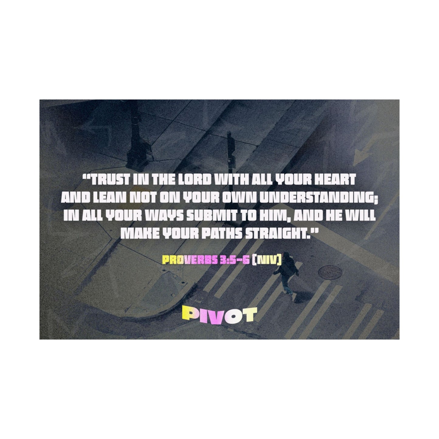 Poster I Pivot Memory Verse Graphic I Horizontal
