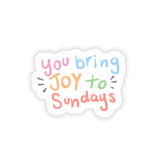 Joy to Sundays Sticker